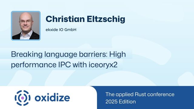 Breaking language barriers: High-performance IPC with iceoryx2